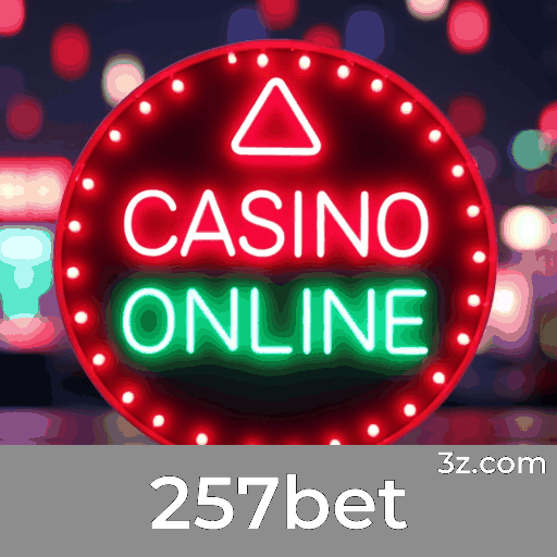 257bet: Seu Cassino Online e Apostas Seguras